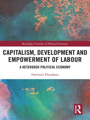 cover image of Capitalism, Development and Empowerment of Labour